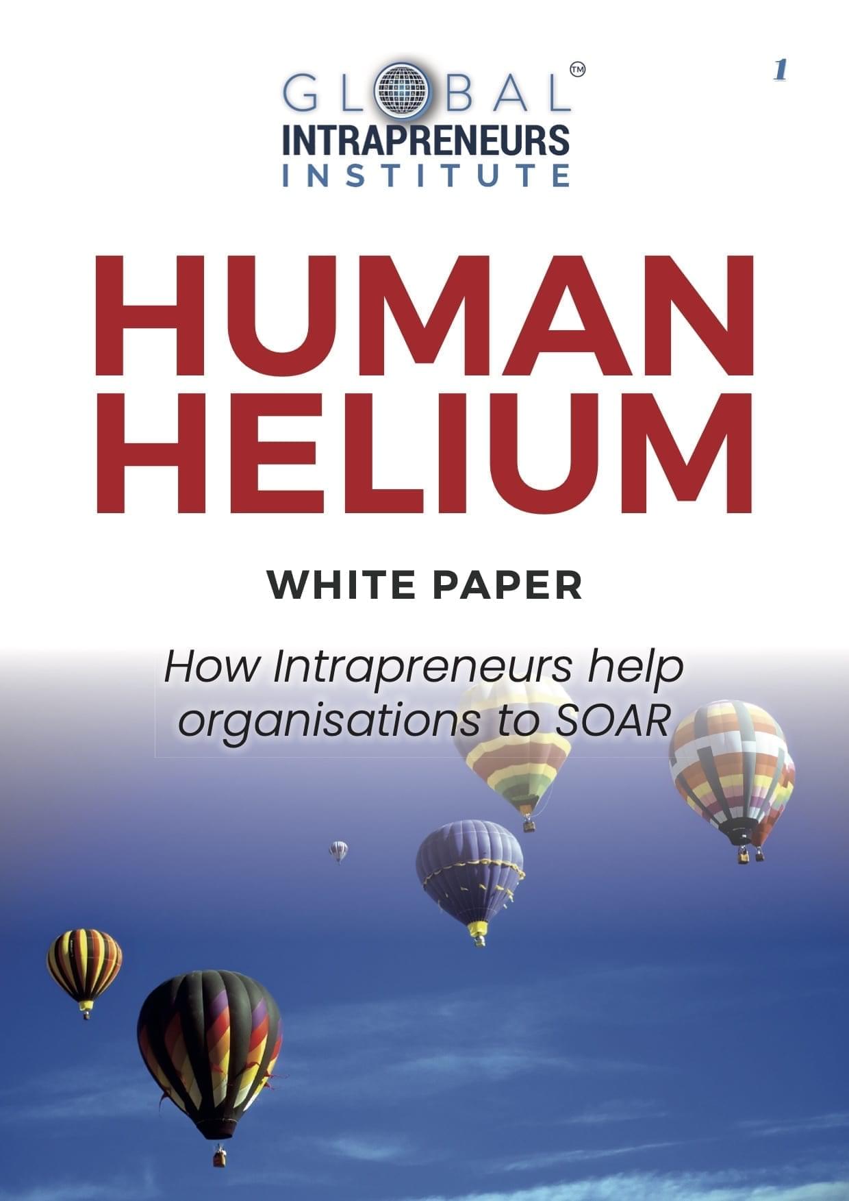 Human Helium: How intrapreneurs help organisations to SOAR