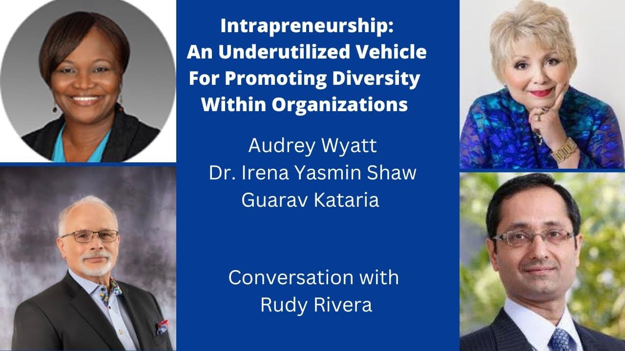 Intrapreneurship: An Underutilized Vehicle for Promoting Diversity Within Organizations